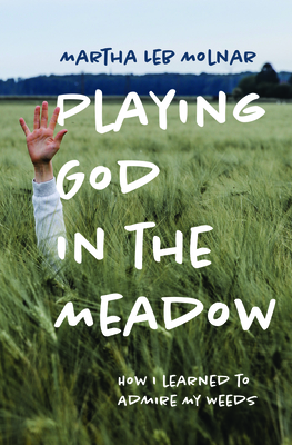 Playing God in the Meadow cover