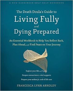 The Death Doula's Guide to Living Fully and Dying Prepared - cover