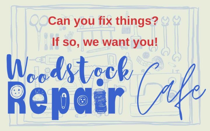 Woodstock Repair Café: Can you fix things? If so, we want you!